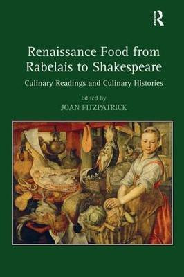 Renaissance Food from Rabelais to Shakespeare(English, Paperback, unknown)
