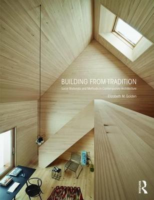 Building from Tradition(English, Paperback, Golden Elizabeth M.)