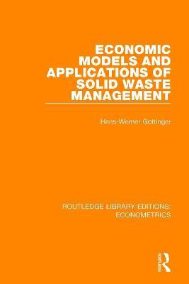 Economic Models and Applications of Solid Waste Management(English, Paperback, Gottinger Hans)