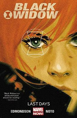Black Widow Volume 3: Last Days(English, Paperback, Edmondson Nathan)
