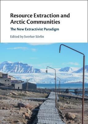 Resource Extraction and Arctic Communities(English, Hardcover, unknown)