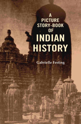 A Picture Story-Book of Indian History(Paperback, Gabrielle Festing)