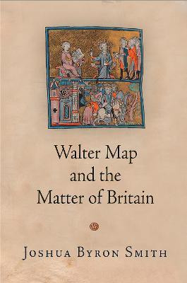 Walter Map and the Matter of Britain(English, Hardcover, Smith Joshua Byron)