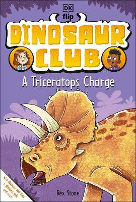 Dinosaur Club: A Triceratops Charge(English, Paperback, Stone Rex)