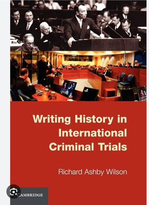 Writing History in International Criminal Trials(English, Electronic book text, Wilson Richard Ashby)