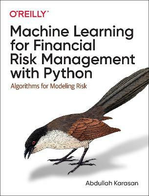 Machine Learning for Financial Risk Management with Python(English, Paperback, Karasan Abdullah)