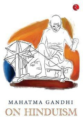 Mahatma Gandhi on Hinduism(English, Paperback, Rupa Publications)