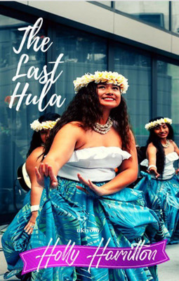The Last Hula(English, Paperback, Hamilton Holly)