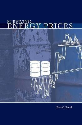 Surviving Energy Prices(English, Paperback, Beutel Peter C.)