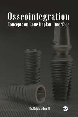 Osseointegration - Concepts on Bone Implant Interface(Paperback, Dr. Rajalakshmi. H)