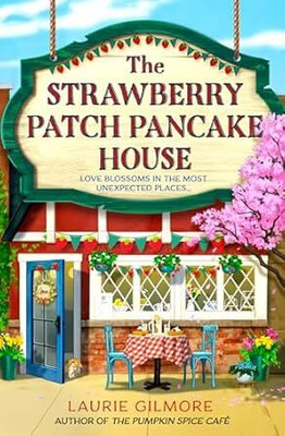 The Strawberry Stack Pancake House(Paperback, Laurie Gilmore)