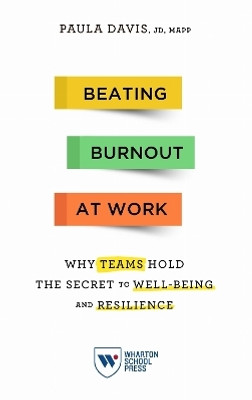 Beating Burnout at Work(English, Hardcover, Davis Paula)