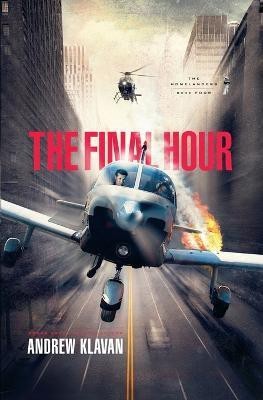 The Final Hour(English, Paperback, Klavan Andrew)