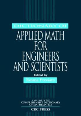 Dictionary of Applied Math for Engineers and Scientists(English, Paperback, unknown)