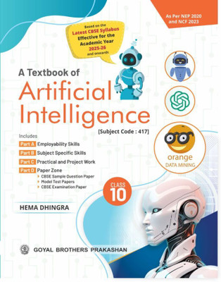 Goyal Brothers | Textbook of | Artificial Intelligence for Class 10 | Code 417 |2025-26 Edition(Paperback, Hema Dhingra)