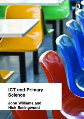 ICT and Primary Science(English, Paperback, Easingwood Nick)