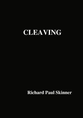 CLEAVING(English, Paperback, Skinner Richard Paul)