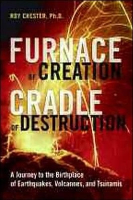 The Furnace of Creation(English, Hardcover, Chester Roy)