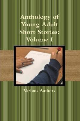 Anthology of Young Adult Short Stories(English, Paperback, Authors Various)