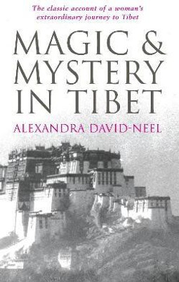 Magic and Mystery in Tibet(English, Paperback, David-Neel Alexandra)