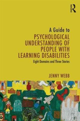 A Guide to Psychological Understanding of People with Learning Disabilities(English, Paperback, Webb Jenny)