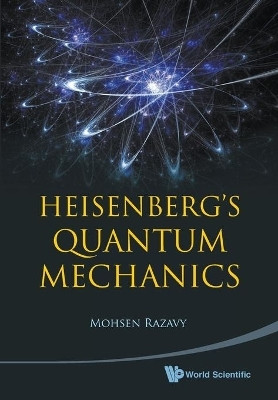 Heisenberg's Quantum Mechanics(English, Paperback, Razavy Mohsen)