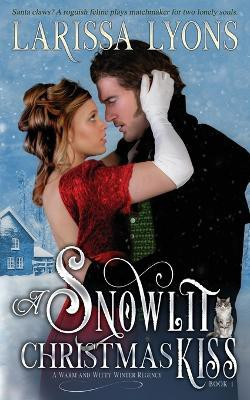 A Snowlit Christmas Kiss(English, Paperback, Lyons Larissa)