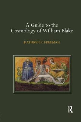 A Guide to the Cosmology of William Blake(English, Paperback, Freeman Kathryn)