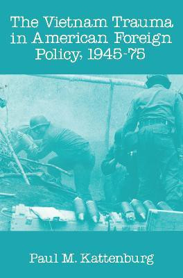 Vietnam Trauma in American Foreign Policy(English, Paperback, Beals Alan R.)