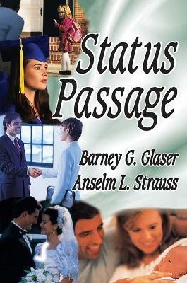 Status Passage(English, Paperback, Strauss Anselm L.)