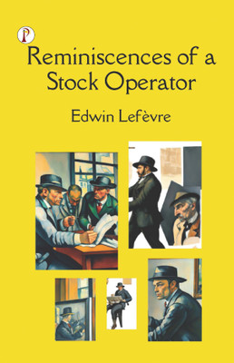 Reminiscences of a Stock Operator(English, Paperback, Lefevre Edwin)