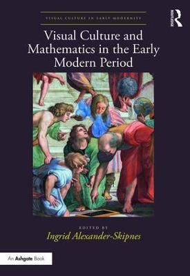 Visual Culture and Mathematics in the Early Modern Period(English, Hardcover, unknown)