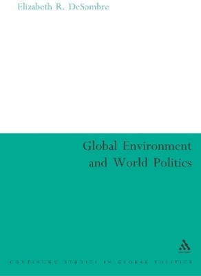 Global Environment and World Politics(English, Paperback, DeSombre Elizabeth R.)