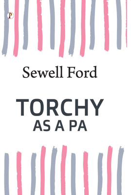 Torchy as A PA(English, Hardcover, Ford Sewell)