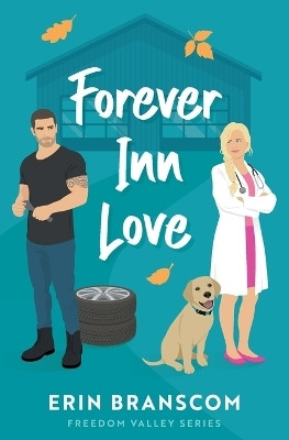 Forever Inn Love(English, Paperback, Branscom Erin)