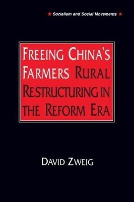 Freeing China's Farmers: Rural Restructuring in the Reform Era(English, Paperback, Zweig David)