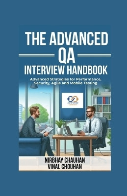 The Advanced QA Interview Handbook(English, Paperback, Nirbhay Chauhan)