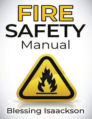Fire Safety Manual(English, Paperback, Isaackson)