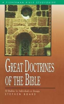 Great Doctrines of the Bible(English, Paperback, Board Stephen)