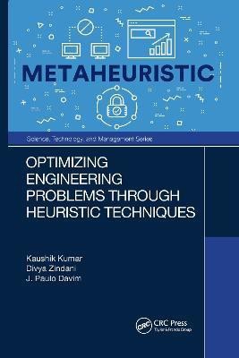 Optimizing Engineering Problems through Heuristic Techniques(English, Paperback, Kumar Kaushik)