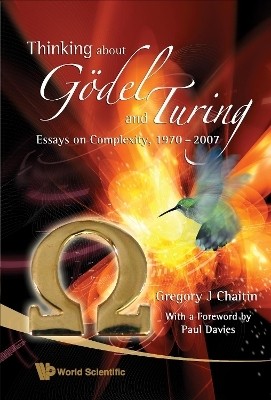 Thinking About Godel And Turing: Essays On Complexity, 1970-2007(English, Hardcover, Chaitin Gregory J)