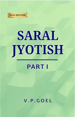 Saral Jyotish I by V.P.Goel Revised 2024 edition  - Saral Jyotish Part I(Paperback, V.P.Goel)