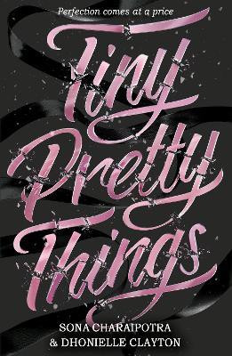 Tiny Pretty Things(English, Paperback, Clayton Dhonielle)