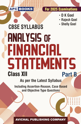 Analysis of Financial Statements Class XII, Part-B (Including Project Work)  - Apc Analysis of Financial Statements Class XII, Part-B (Including Project Work) 	
D.K. Goel, Rajesh Goel, Shelly Goel(Paperback, D.K. Goel, Rajesh Goel, Shelly Goel)