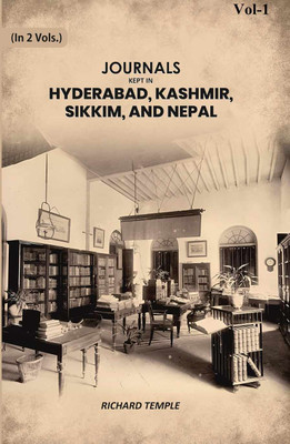 Journals Kept in Hyderabad, Kashmir, Sikkim, and Nepal 1st [Hardcover](Hardcover, Richard Temple)