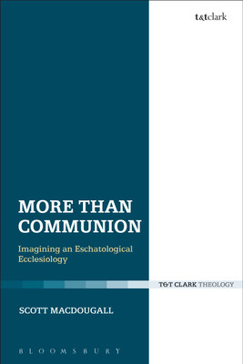 More Than Communion(English, Hardcover, MacDougall Scott Dr.)