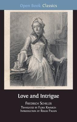 Love and Intrigue(English, Hardcover, Schiller Friedrich)