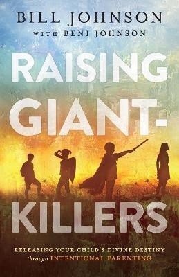 Raising Giant-Killers(English, Paperback, Johnson Bill)