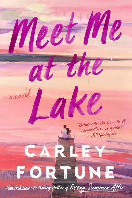Meet Me at the Lake(English, Paperback, Fortune Carley)