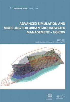 Advanced Simulation and Modeling for Urban Groundwater Management - UGROW(English, Hardcover, unknown)